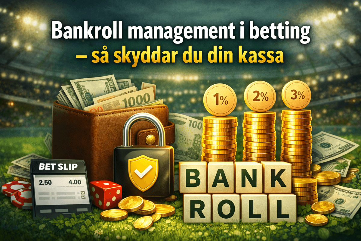 Bankroll management i betting – så skyddar du din kassa
